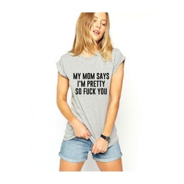 Tricou dama gri - My MOM says