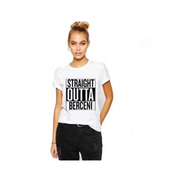 Tricou dama alb - Straight Outta Berceni